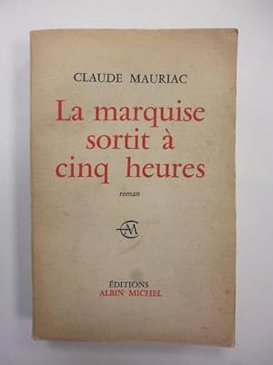 La Marquise sortit à cinq heures