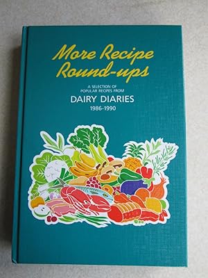 Seller image for More Recipe Round Ups. A Selection of Popular Recipes from Dairy Diaries 1986-1990 for sale by Buybyebooks