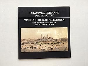 Mexikanische Impressionen / Estampas Mexicanas del Siglo XIX. Lithographien und Stiche des 19. Ja...