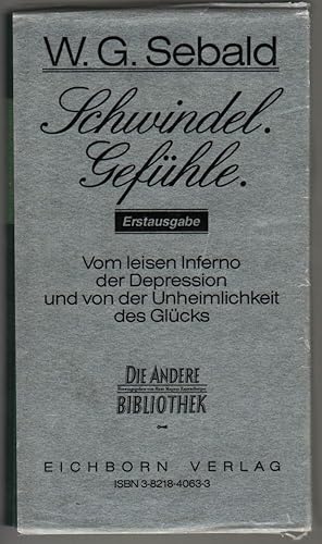 Bild des Verkufers fr Schwindel. Gefhle. (Die andere Bibliothek [73.]. Herausgegeben von Hans Magnus Enzensberger.) [Vertigo.] zum Verkauf von Fldvri Books