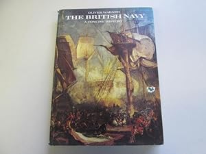 Seller image for THE BRITISH NAVY: A CONCISE HISTORY, WITH 151 ILLUSTRATIONS for sale by Goldstone Rare Books