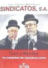 Imagen del vendedor de Sindicatos, S.A: Toxo y Mndez, los mandarines del capitalismo a la venta por AG Library