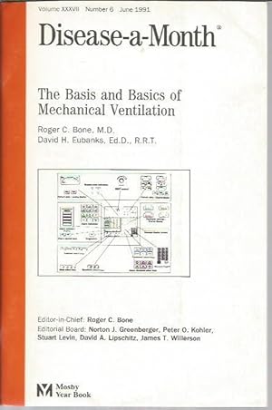 Imagen del vendedor de Disease-a-Month Volume XXXVII [37] Number 6, June 1991: The Basis and Basics of Mechanical Ventilation a la venta por Bookfeathers, LLC