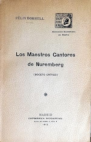 Imagen del vendedor de LOS MAESTROS CANTORES DE NUREMBERG (BOCETO CRTICO) a la venta por Ziggurat Libros