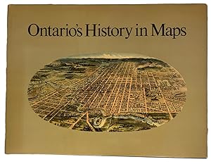 Bild des Verkufers fr Ontario's History in Maps. With cartobiblio-graphic essays by Joan Winnerals zum Verkauf von J. Patrick McGahern Books Inc. (ABAC)