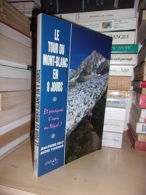 Seller image for LE TOUR DU MONT-BLANC EN 8 JOURS for sale by Planet's books