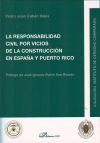 Bild des Verkufers fr La responsabilidad civil por vicios de la construccin en Espaa y Puerto Rico zum Verkauf von AG Library