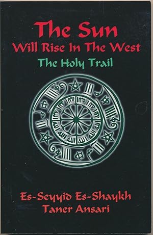 The Sun Will Rise in the West - The Holy Trail.