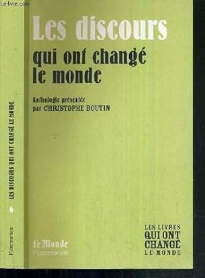 Bild des Verkufers fr LES DISCOURS QUI ONT CHANGE LE MONDE - ANTHOLOGIE / LES LIVRES QUI ONT CHANGE LE MONDE zum Verkauf von Le-Livre