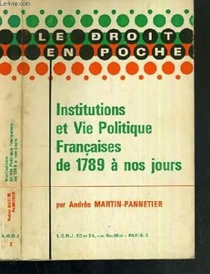 Image du vendeur pour INSTITUTIONS ET VIE POLITIQUE FRANCAISES DE 1789 A NOS JOURS / LE DROIT EN POCHE mis en vente par Le-Livre