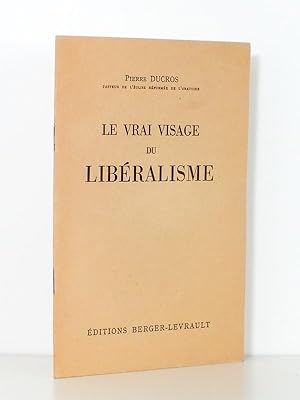 Le vrai visage du libéralisme