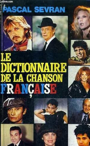 Bild des Verkufers fr LE DICTIONNAIRE DE LA CHANSON FRANCAISE. zum Verkauf von Le-Livre