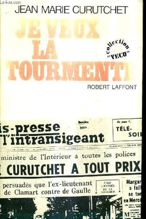 Seller image for JE VEUX LA TOURMENTE. for sale by Le-Livre