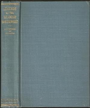 Seller image for Legends of the Spanish Southwest for sale by The Book Collector, Inc. ABAA, ILAB