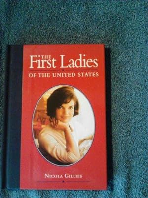 The first ladies of the United States