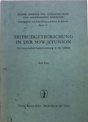 Bild des Verkufers fr Zeitbudgetforschung in der Sowjetunion: Zur empirischen Sozialforschung in der UdSSR. zum Verkauf von books4less (Versandantiquariat Petra Gros GmbH & Co. KG)