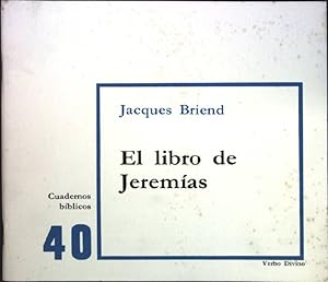 Immagine del venditore per El libro de Jeremias; Cuadernos biblicos 40: venduto da books4less (Versandantiquariat Petra Gros GmbH & Co. KG)