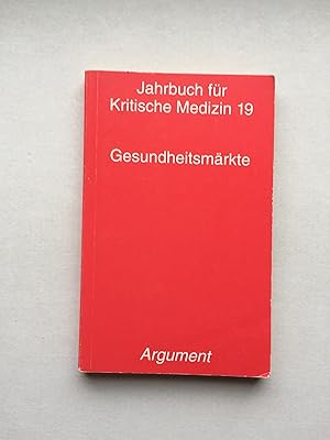 Bild des Verkufers fr Gesundheitsmrkte. Jahrbuch fr kritische Medizin ; Bd. 19; Argument / Sonderband AS 199; Kritische Medizin im Argument zum Verkauf von Bildungsbuch