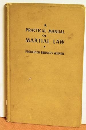 Imagen del vendedor de A Practical Manual Of Martial Law a la venta por Jans Collectibles: Vintage Books