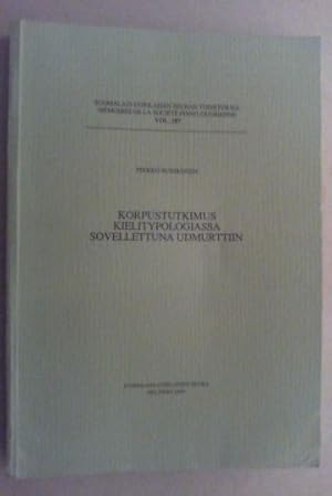 Seller image for Korpustutkimus kielitypologiassa sovellettuna udmurttiin. for sale by Antiquariat Sander