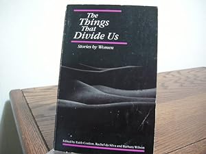 Seller image for The Things That Divide Us: Stories by Women for sale by Bungalow Books, ABAA