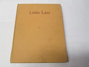 Bild des Verkufers fr LITTLE LASS zum Verkauf von Goldstone Rare Books