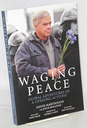 Seller image for Waging peace: global adventures of a lifelong activist for sale by Bolerium Books Inc.