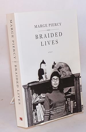 Braided lives, a novel