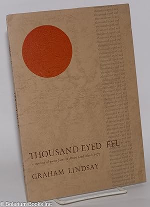 Thousand-Eyed Eel a sequence of poems from the Maori Land March 1975