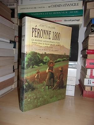 Seller image for PERONNE - 1800 : La Destine Extraordinaire D'une Femme Dans La Savoie Du XIXe Sicle for sale by Planet's books