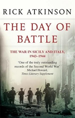 Bild des Verkufers fr The Day Of Battle : The War in Sicily and Italy 1943-44 zum Verkauf von AHA-BUCH GmbH