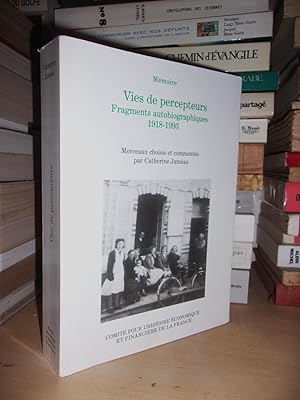 Seller image for VIES DE PERCEPTEURS - Fragments Autobiographiques, 1918-1993 : Rcits Du Concours, Mmoire Du Trsor Public, Morceaux Choisis et Comments Par Catherine Jumeau for sale by Planet's books