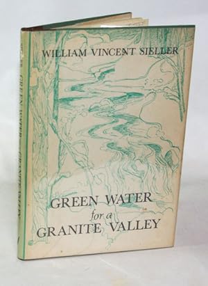 Imagen del vendedor de Green Water for a Granite Valley a la venta por Town's End Books, ABAA