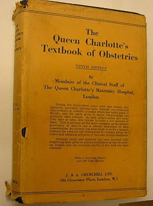 THE QUEEN CHARLOTTE'S TEXTBOOK OF OBSTETRICS - TENTH EDITION
