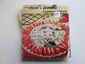 Seller image for The Rice and Pasta Cuisine I Love for sale by Goldstone Rare Books