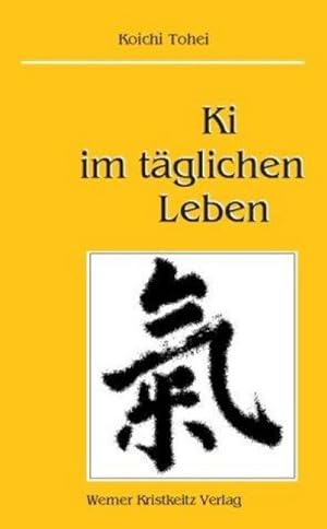 Imagen del vendedor de Ki im tglichen Leben a la venta por Rheinberg-Buch Andreas Meier eK