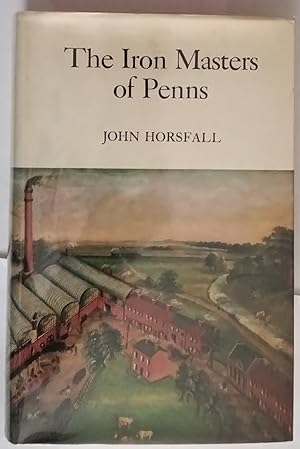 Seller image for THE IRON MASTERS OF PENNS. 1720-1970. for sale by The Book House  (PBFA)