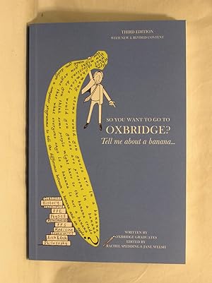 Image du vendeur pour So You Want to go to Oxbridge 3rd Edition mis en vente par Jenhams Books