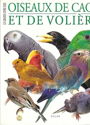 Grand Livre Oiseaux De Cage Et De Volliete