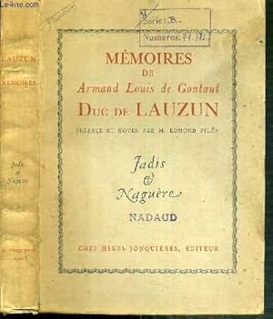 Bild des Verkufers fr MEMOIRES DE ARMAND LOUIS DE GONTAUT DUC DE LAUZUN - JADIS ET NAGUERE/ LES HOMMES, LES FAITS ET LES MOEURS. zum Verkauf von Le-Livre