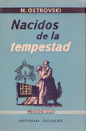 NACIDOS DE LA TEMPESTAD. Novela. Versión española de Jose Vento Molina