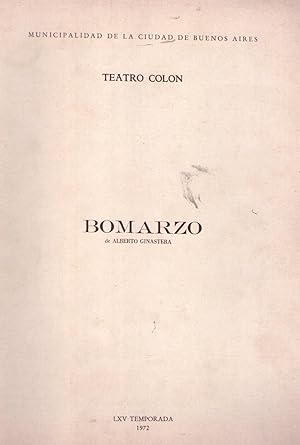 BOMARZO. De Alberto Ginastera. Teatro Colon, temporada oficial 1972 (LXV temporada)