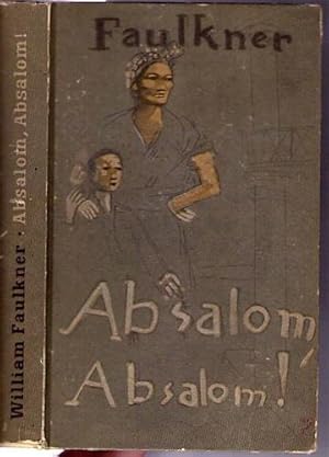 Seller image for Absalom, Absalom! Roman. [Deutsch von Hermann Stresau. Einbandzeichnung von Caspar Neher]. for sale by Antiquariat Atlas, Einzelunternehmen