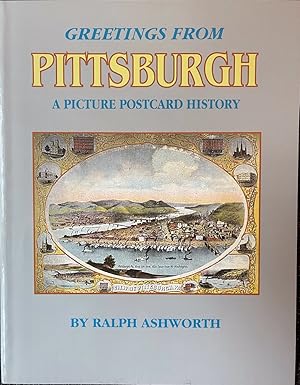 Immagine del venditore per Greetings from Pittsburgh: A Picture Postcard History venduto da Dr.Bookman - Books Packaged in Cardboard
