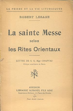 Seller image for La Sainte messe selon les rites orientaux for sale by CHARLES BOSSOM