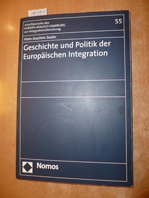 Imagen del vendedor de Geschichte und Politik der europischen Integration a la venta por Gebrauchtbcherlogistik  H.J. Lauterbach