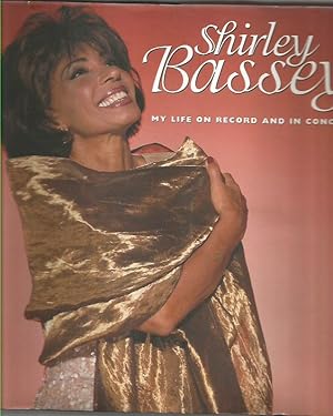 Shirley Bassey : My Life on Record and in Concert