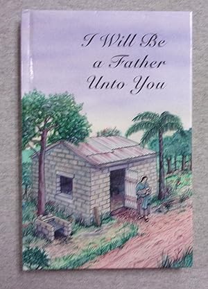 Imagen del vendedor de I Will be a Father Unto You a la venta por Book Nook