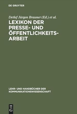 Image du vendeur pour Lexikon der Presse- und ffentlichkeitsarbeit mis en vente par AHA-BUCH GmbH