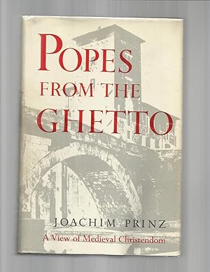 Seller image for POPES FROM THE GHETTO: A View Of Medieval Christendom. ~SIGNED COPY~ for sale by Chris Fessler, Bookseller